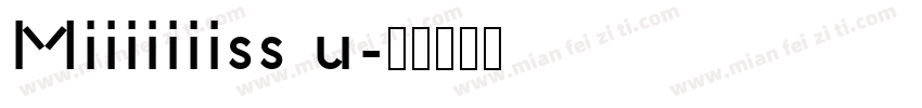 Miiiiiiiss u字体转换